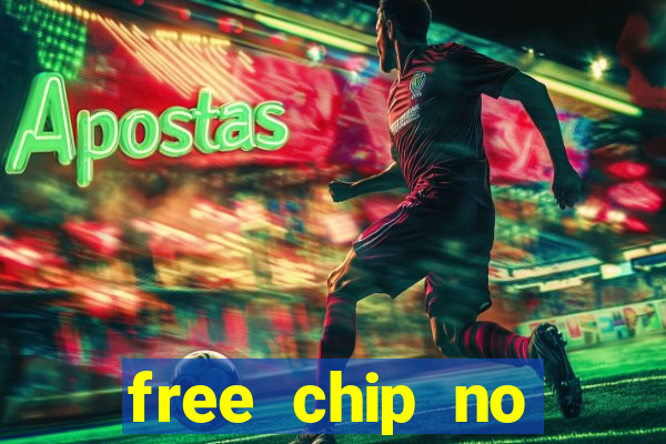 free chip no deposit casinos