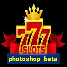 photoshop beta download crack