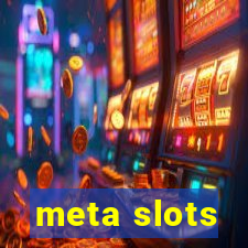 meta slots