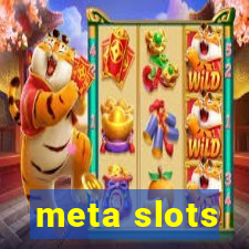 meta slots