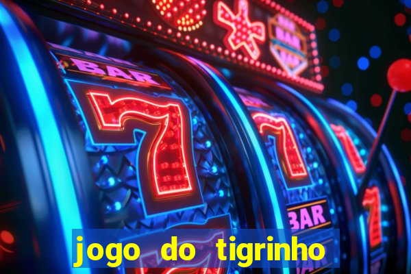 jogo do tigrinho é jogo de azar