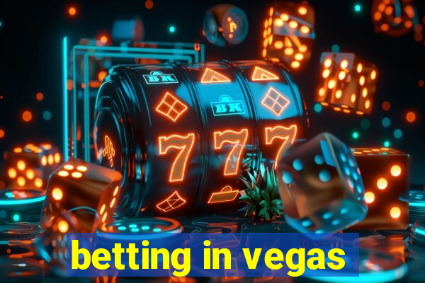 betting in vegas