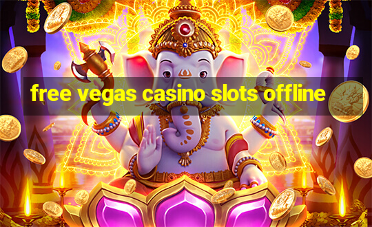 free vegas casino slots offline