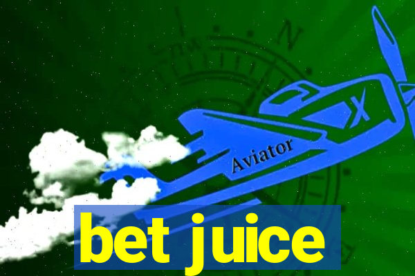 bet juice