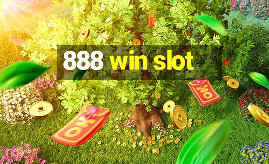 888 win slot