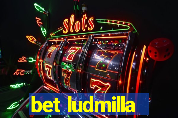 bet ludmilla