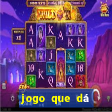 jogo que dá dinheiro de verdade