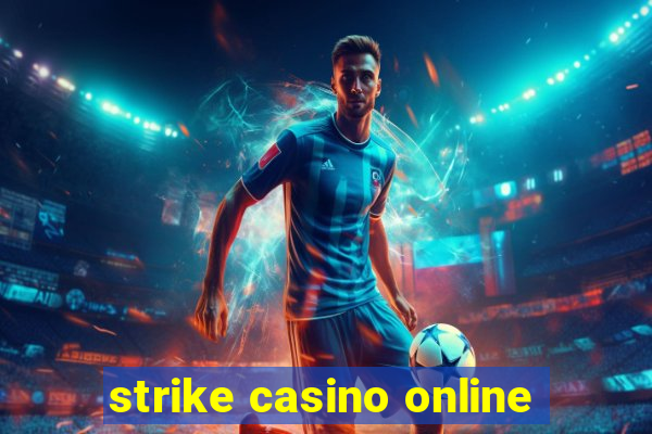 strike casino online