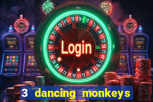 3 dancing monkeys slot demo