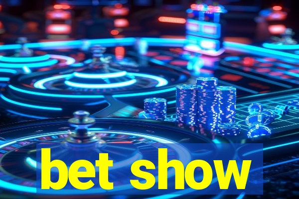 bet show