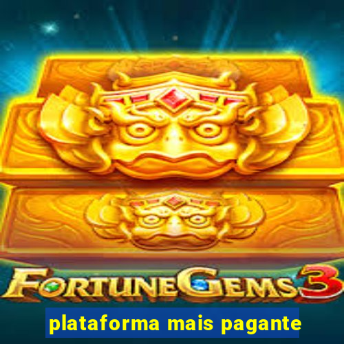 plataforma mais pagante