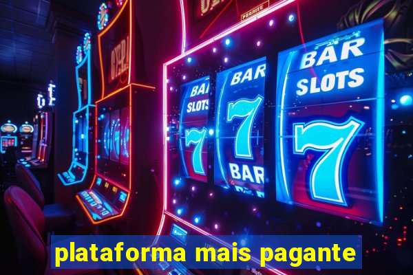 plataforma mais pagante