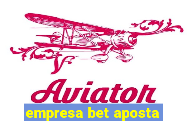 empresa bet aposta