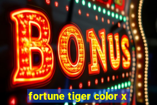 fortune tiger color x