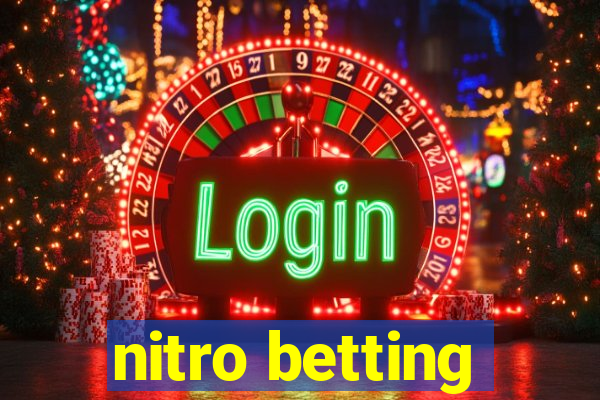 nitro betting