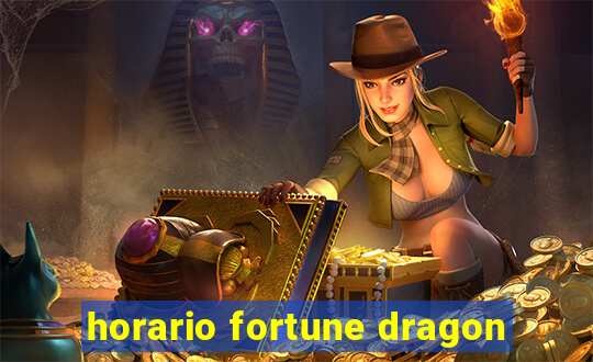 horario fortune dragon