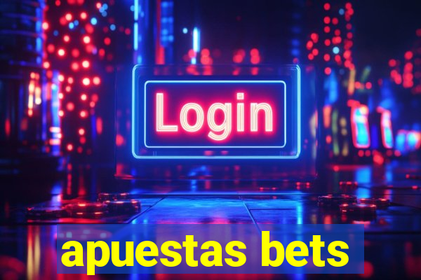 apuestas bets