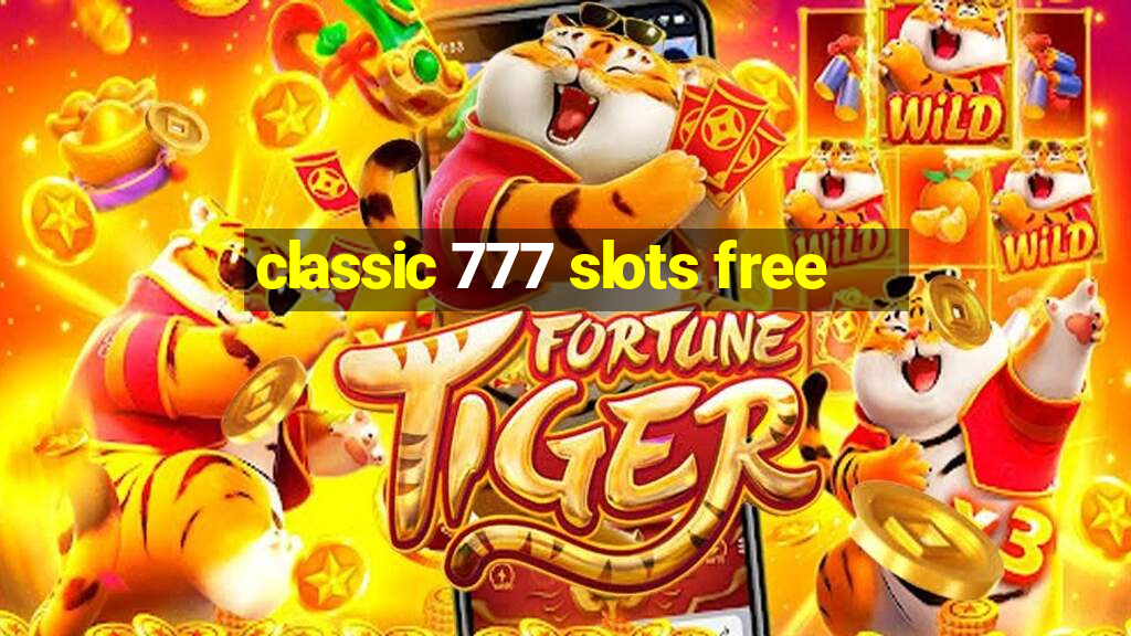 classic 777 slots free