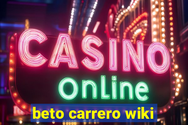 beto carrero wiki