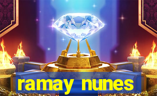 ramay nunes