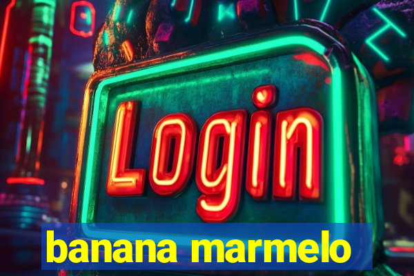 banana marmelo