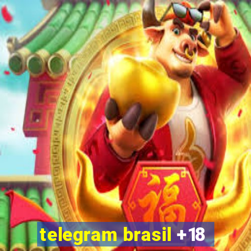 telegram brasil +18