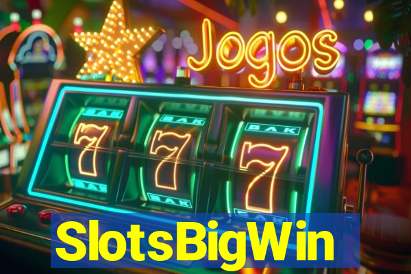 SlotsBigWin