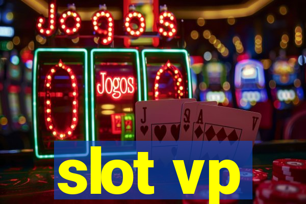 slot vp