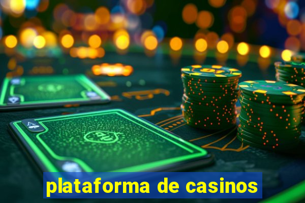 plataforma de casinos