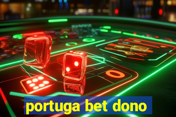 portuga bet dono