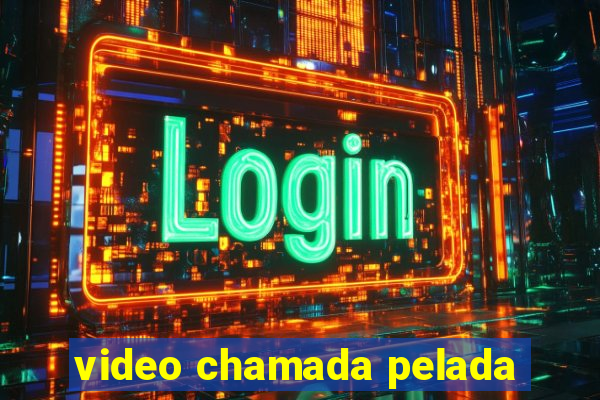 video chamada pelada