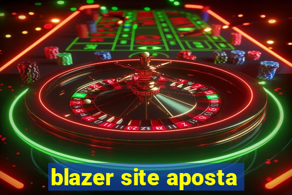 blazer site aposta