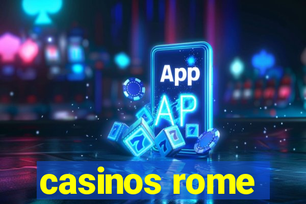 casinos rome