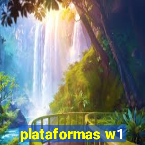 plataformas w1