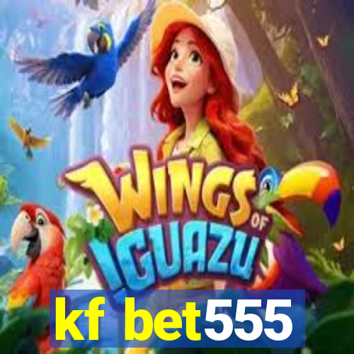 kf bet555