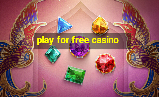 play for free casino