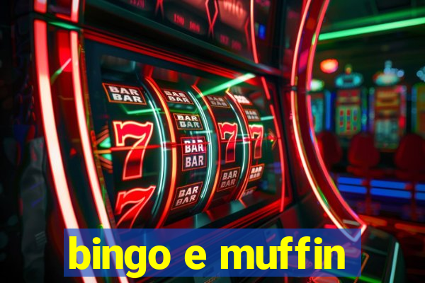 bingo e muffin