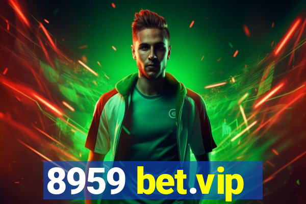 8959 bet.vip