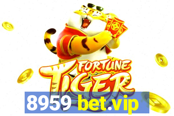 8959 bet.vip