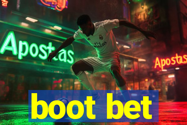 boot bet