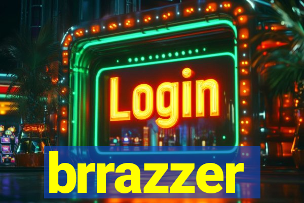 brrazzer