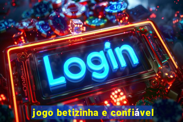 jogo betizinha e confiável