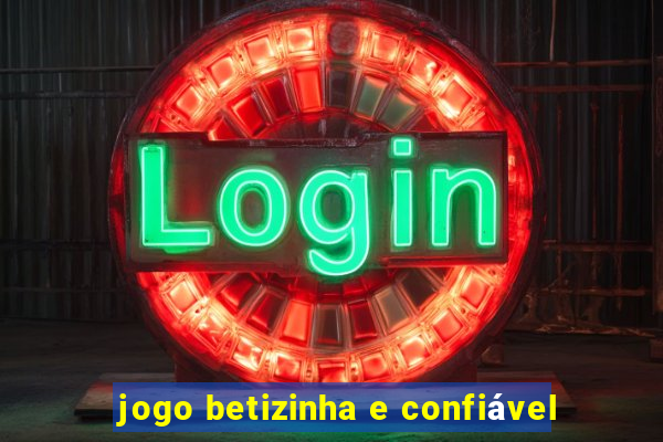 jogo betizinha e confiável