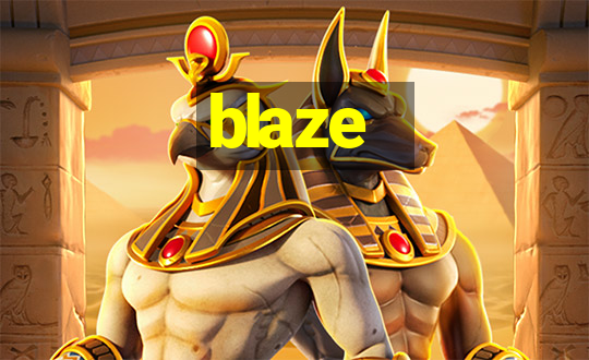 blaze