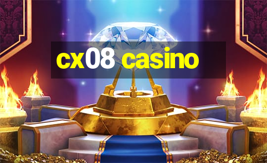 cx08 casino