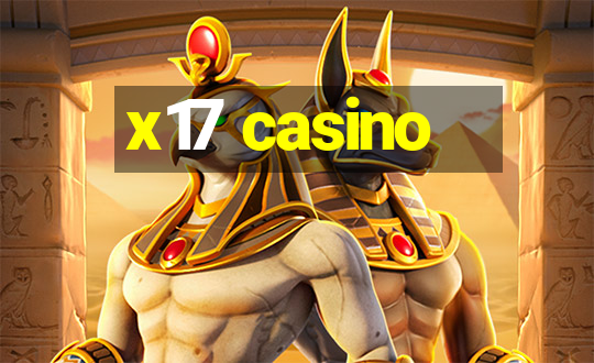 x17 casino