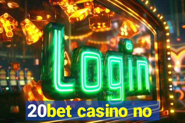 20bet casino no