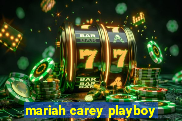 mariah carey playboy