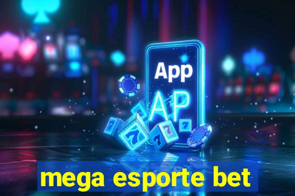 mega esporte bet