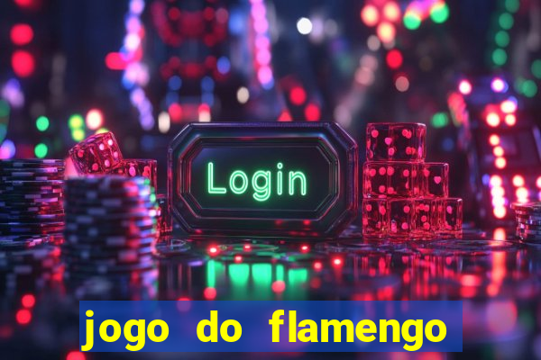 jogo do flamengo vai passar na globo play